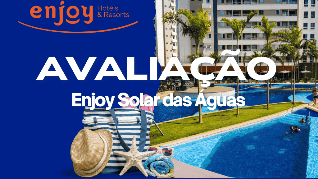 Veja aqui as avaliaçoes sobre o Enjoy Solar das Àguas Park Resort